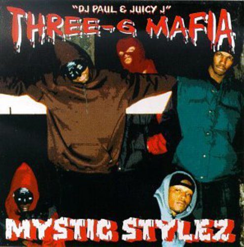 CD cover art featuring members of Three 6 Mafia with the title 'Mystic Stylez'.
