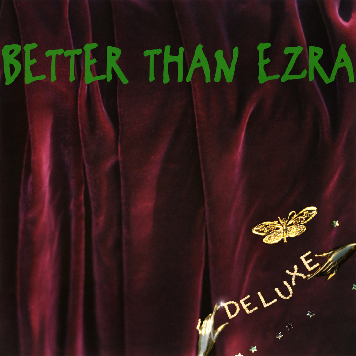 Red fabric with 'Better Than Ezra' text and gold butterfly logo.