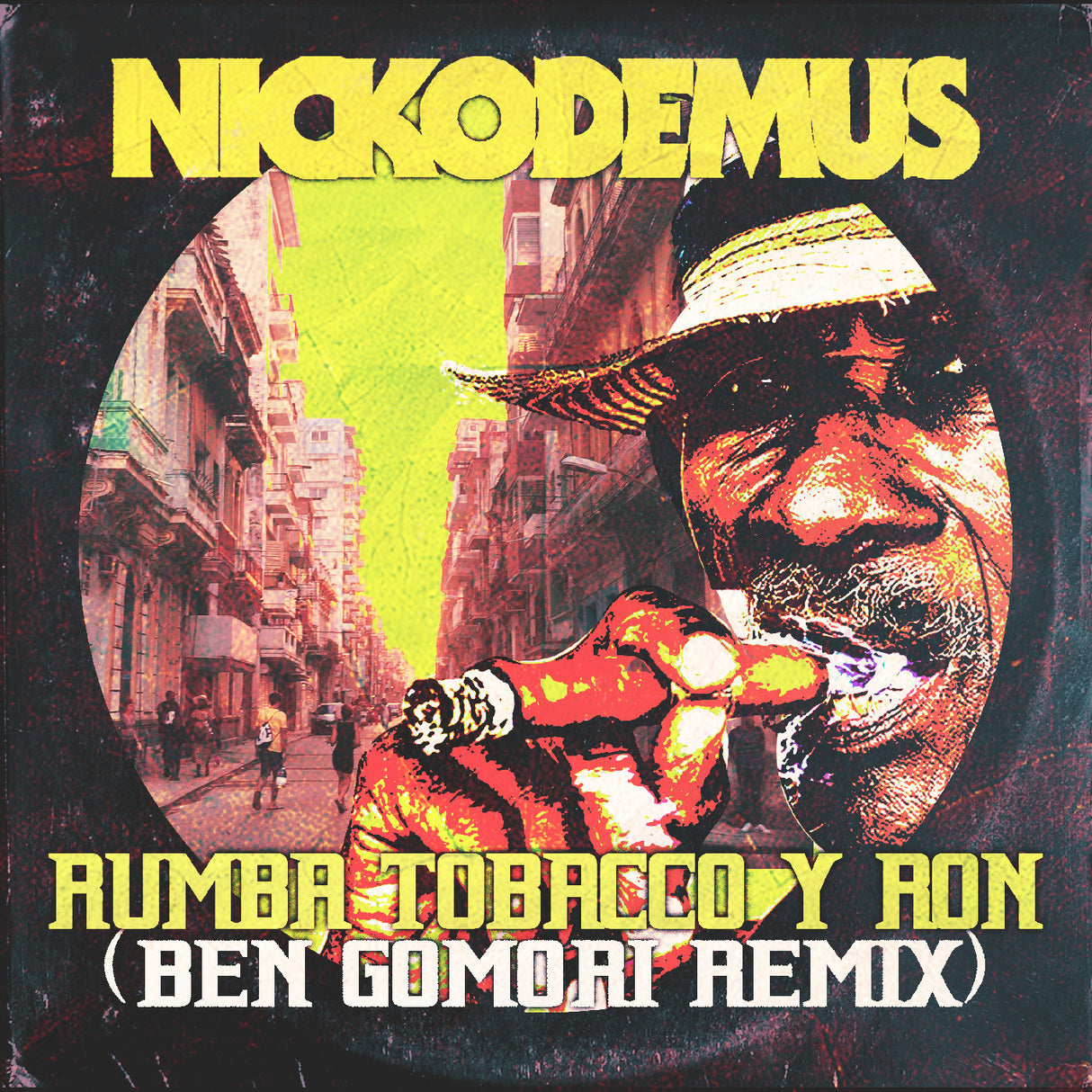 Album cover with a person smoking a cigarette, street scene, and text 'Nickodemus Rumba Tobacco Y Ron (Ben Gomori Remix)'.