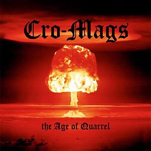 The cover art for the album 'Cro-Mags - The Age Of Quarrel LP' featuring a red mushroom cloud over a desert landscape with the band's name and album title below.