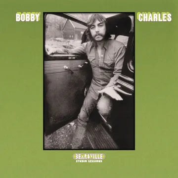 Bobby Charles - Bearsville Studio Sessions LP