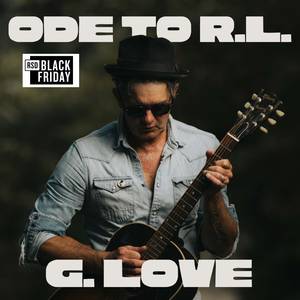 G. Love & Special Sauce - Ode to R.L. Boyce LP