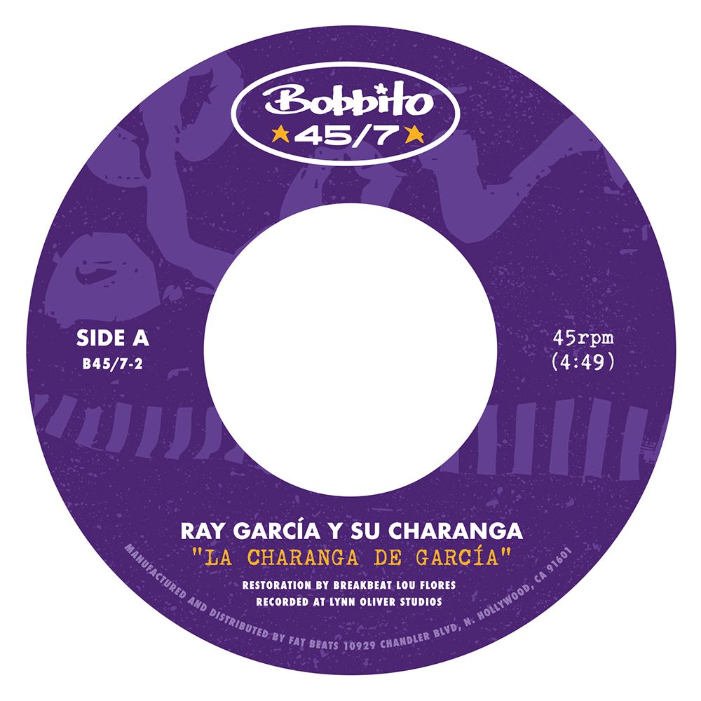 A circular purple vinyl record label with a white center hole, featuring the Bobbito 45/7 logo at the top and text for Ray García y Su Charanga's "La Charanga de García" in white and yellow lettering.