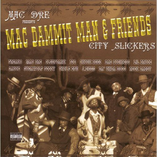 Mac Dre - Mac Dammit Man & Friends: City Slickers CD