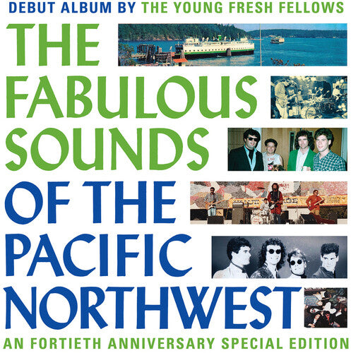 Young Fresh Fellows - Fabulous Sounds Of The Pacific Northwest (40th Anniversary Edition) LP