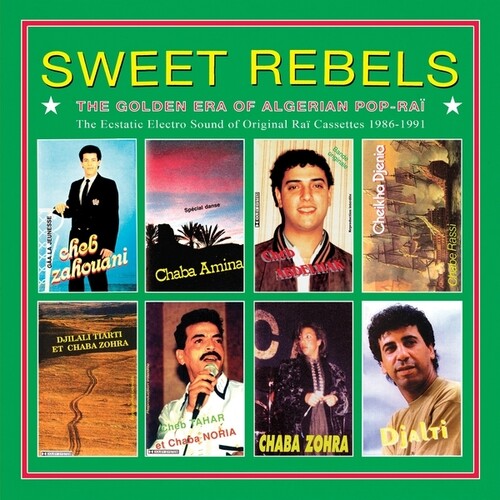 Sweet Rebels: Algerian Pop-Rai (1986-1991) selected by Cheb Gero LP