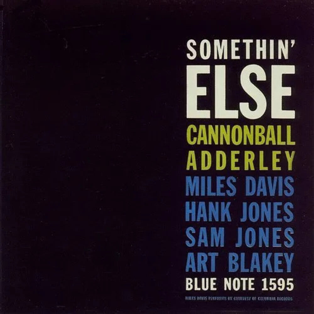 Album cover with text 'Somethin' Else' by Cannonball Adderley featuring Miles Davis, Hank Jones, Sam Jones, and Art Blakey on a black background.
