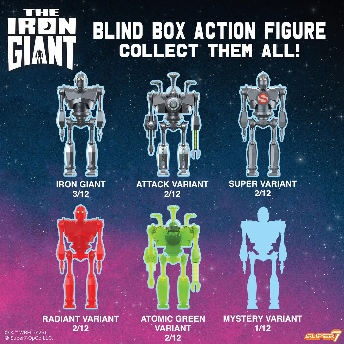 Promotional graphic for The Iron Giant Blind Box Action Figure line, showing six robot variants arranged in a grid on a starry space background. Text reads 'BLIND BOX ACTION FIGURE COLLECT THEM ALL!' and lists variants including Iron Giant, Attack Variant, Super Variant, Radiant Variant, Atomic Green Variant, and Mystery Variant, with rarity codes 3/12, 2/12, and 1/12.