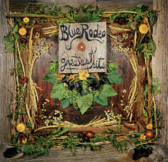 Blue Rodeo - Greatest Hits 2LP