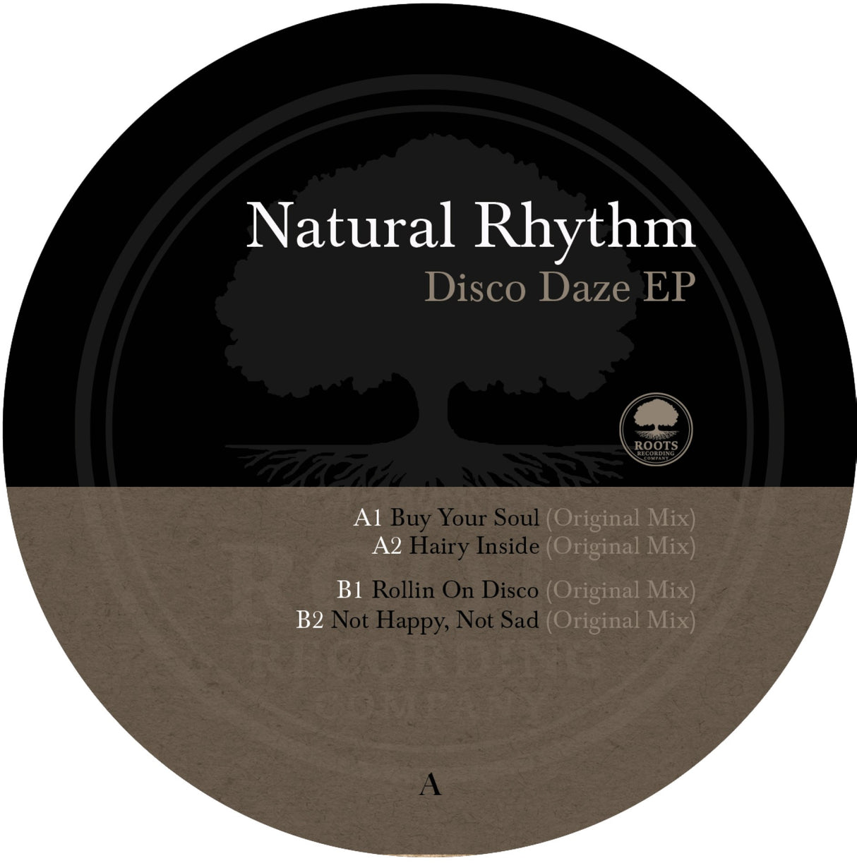 A circular album cover for 'Natural Rhythm Disco Daze EP' by Roots, featuring a black upper half with a tree silhouette and white text, and a brown lower half with tracklist text.