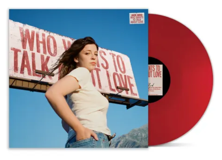 Jade Bird - Who Wants To Talk About Love LP (Red Vinyl)