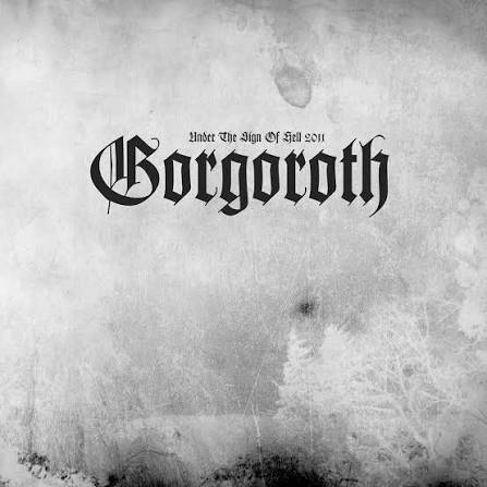 Gorogoroth - Under The Sign Of Hell 2011 LP