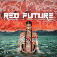 Album cover for Snotty Nose Rez Kids - Red Future 2LP featuring a turquoise vinyl. The cover has a red and white text, and an image of a person submerged in water with a backdrop of a swirling red and orange sky.