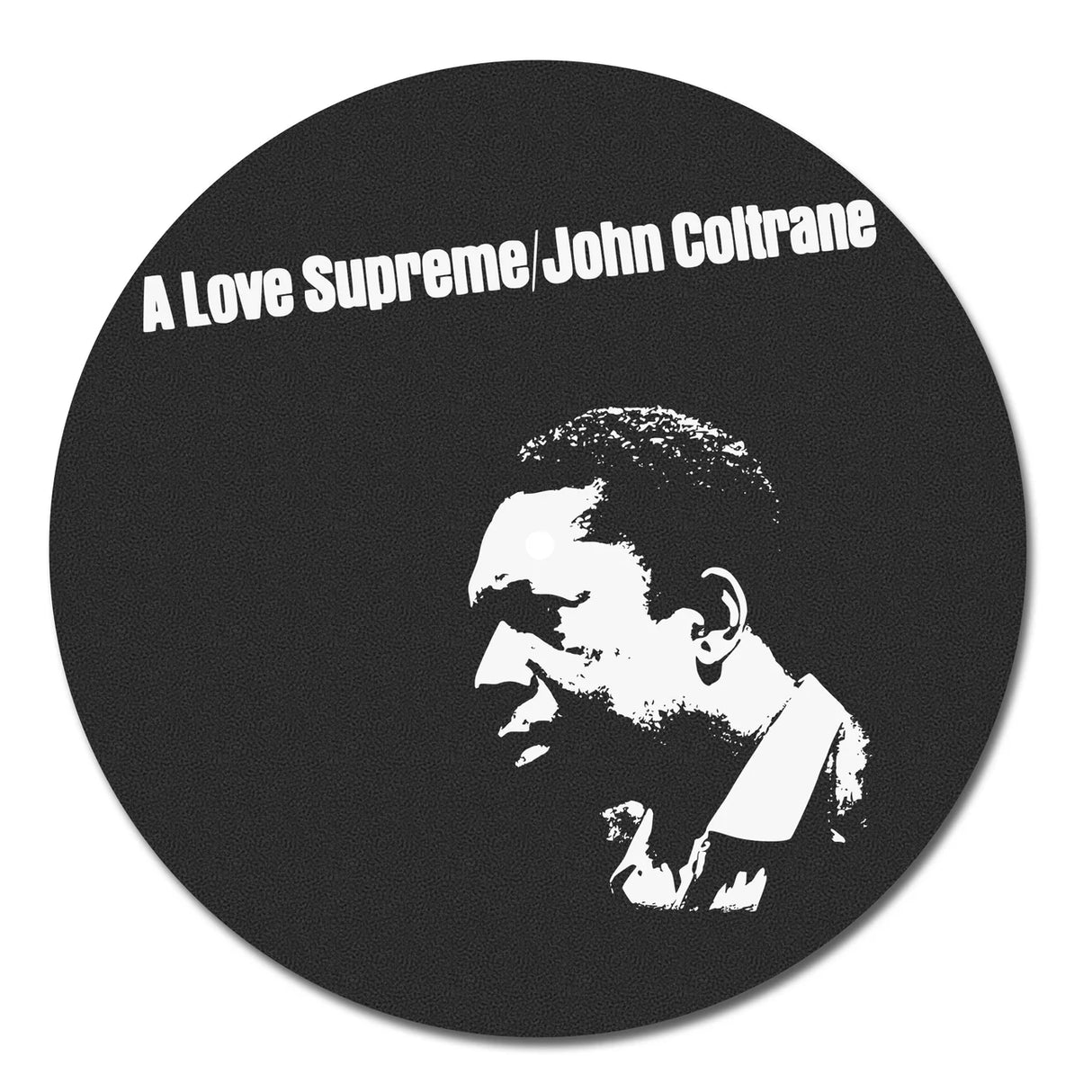 Round coaster with John Coltrane's portrait and 'A Love Supreme' text on a black background