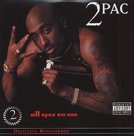 Album cover of 2Pac's 'All Eyez On Me' featuring an image of 2Pac with a peace sign, text, and a 'Digitally Remastered' label.