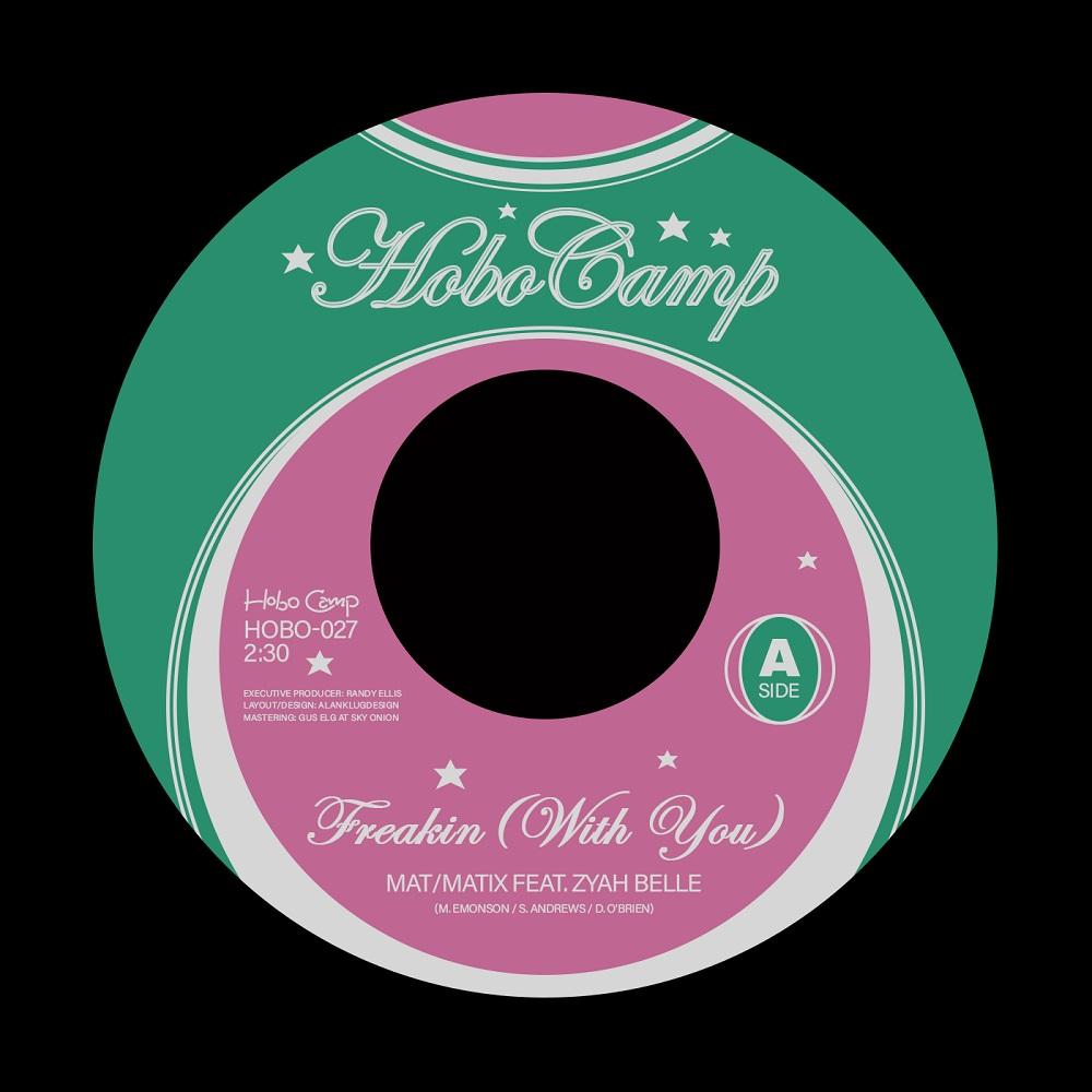 Mat/Matix feat. Zyah Belle, BOYDUDE - Freakin' (With You) / You Make It Strange 7-Inxch