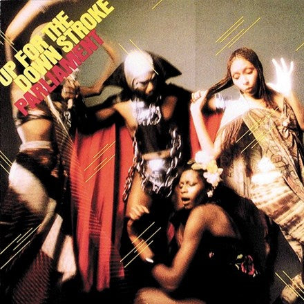 Album cover for Parliament - Get Up For The Downstroke LP featuring a colorful and dynamic illustration of band members in vibrant attire.