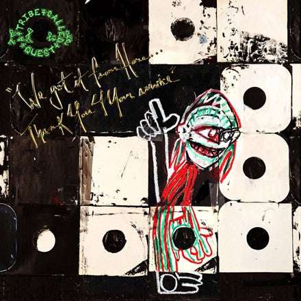 Album cover art for A Tribe Called Quest's 'We got it from Here.