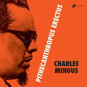 Charlie Mingus – Pithecanthropus Erectus LP