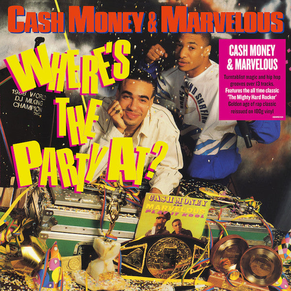 Cash Money & Marvelous – Where's The Party At? LP