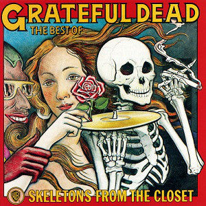 Album cover art for Grateful Dead - Skeletons From The Closet featuring a stylized illustration of a skeleton holding a red rose, with a woman in the background, and a second skeleton partially visible. The album title and the band's name are at the top.