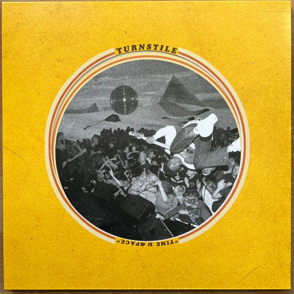Album cover of Turnstile - Time & Space LP with a black and white photograph of a band on stage, surrounded by crowd, with a yellow background.