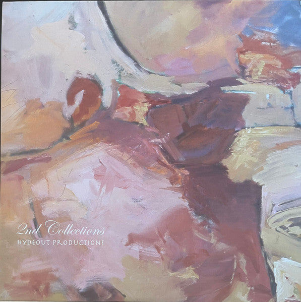 Album cover art for Hydeout Productions - 2nd Collection 2LP featuring an abstract painting with a mix of warm and cool tones.