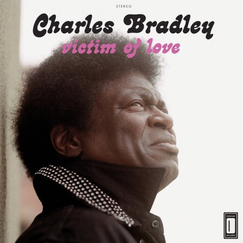 Charles Bradley album cover for 'Victim Of Love' featuring a black and white photo of the artist with a subtle background.