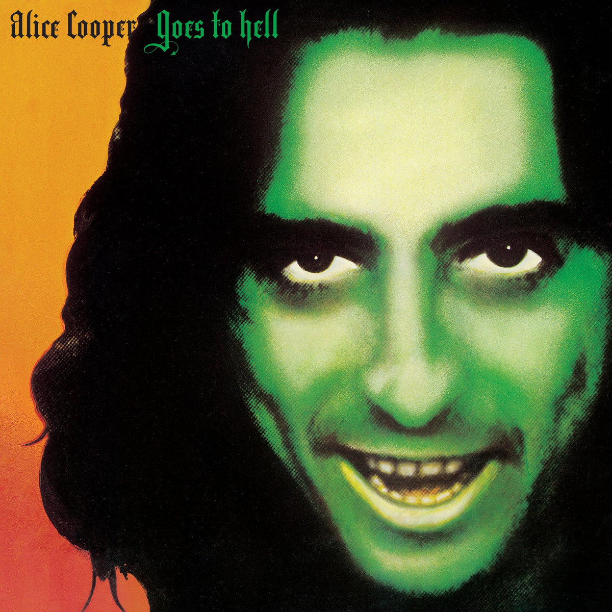 Album cover art for Alice Cooper's 'Goes to hell', featuring a close-up portrait of Alice Cooper with green face paint and dark hair against a yellow-to-orange gradient background.