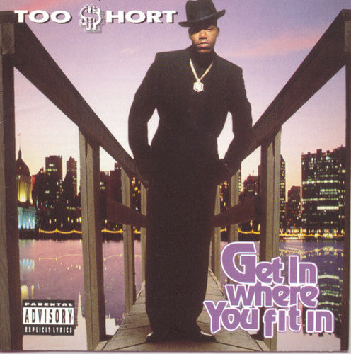 Too $hort - Get In Where Ya Fit In CD