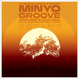Album cover for 'Minyo Groove' with a stylized tree and sunset design on an orange and red background.