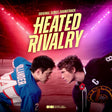 Album cover for 'Heated Rivalry' with two athletes facing each other on a sports field.