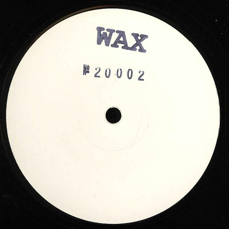 Vinyl record label with 'WAX' and number '20002' on a white background