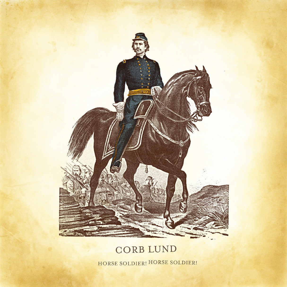 Album cover with a soldier on horseback and text 'Horse Soldier! Horse Soldier!' by Corb Lund.