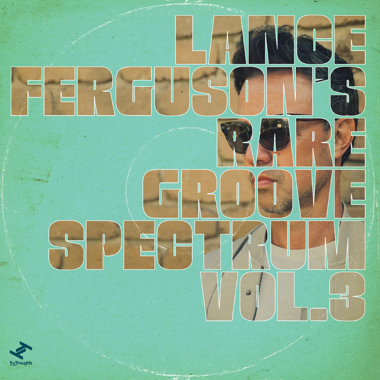 Album cover with text 'Lance Ferguson's Rare Groove Spectrum Vol. 3' on a teal background.