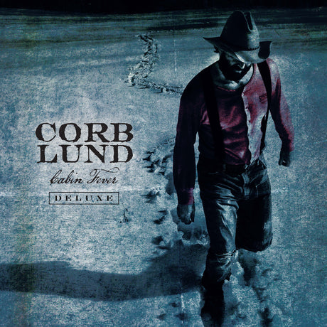 Album cover featuring a person in a cowboy hat and outfit with 'Corb Lund Cabin Fever Deluxe' text.