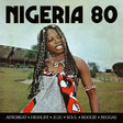 Album cover for 'Nigeria 80' featuring a woman with long braids wearing a red, black, and white patterned garment, with bold black text at the top and bottom on a grassy outdoor background.
