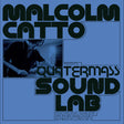 Album cover art for Malcolm Catto's 'Quatermass Sound Lab' featuring bold dark green text on a blue background with a black-and-white inset photo of a man working at a console.