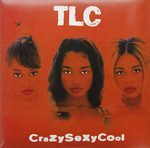 TLC album cover for 'CrazySexyCool' featuring an image of the three group members against a red background.
