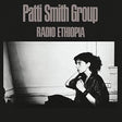 Album cover of 'Radio Ethiopia' by Patti Smith Group with a black and white photo of a woman.