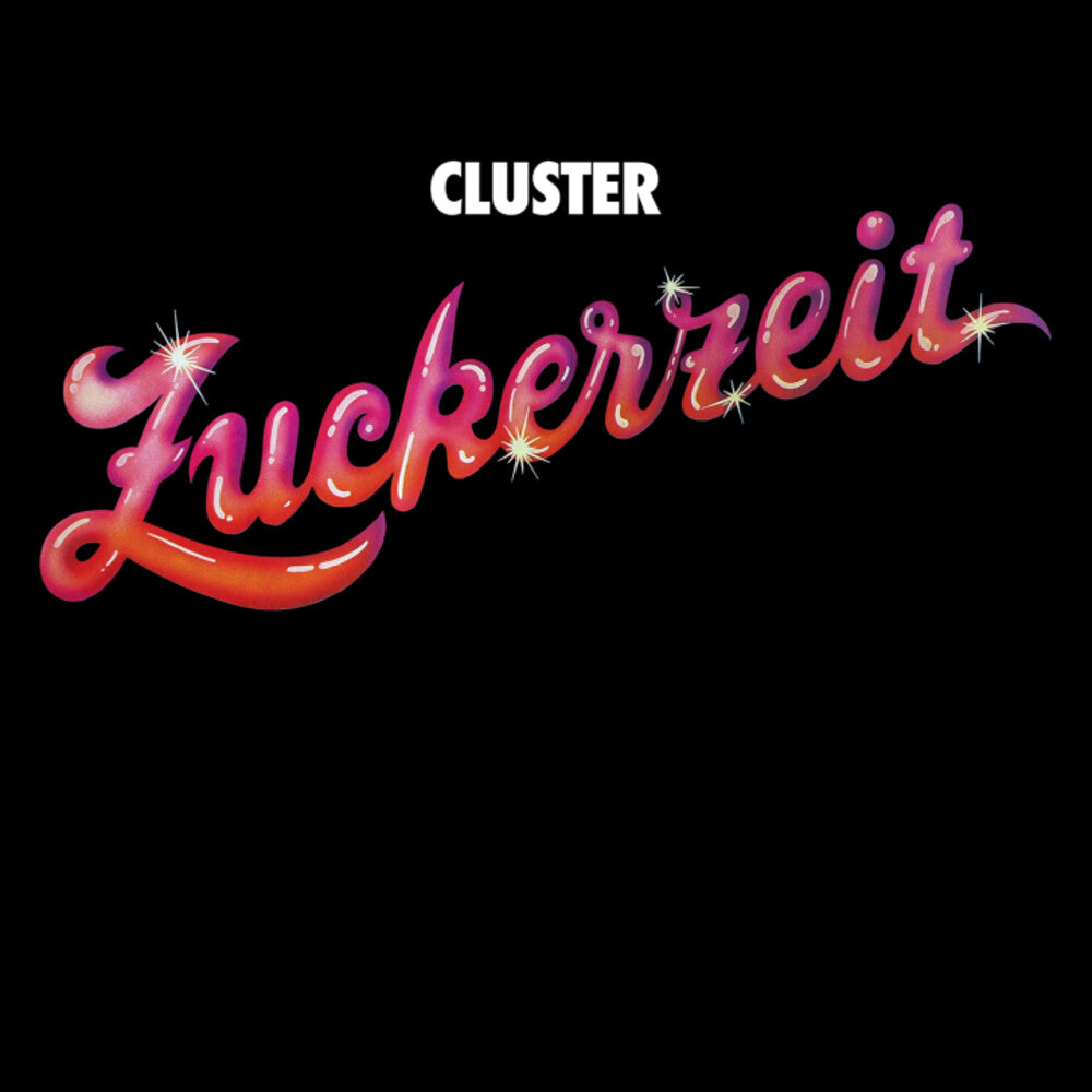 Album cover with 'Cluster Zuckerzeit' text in pink and red on a black background