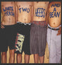 A group of shirtless men with the text 'WHITE TRASH, TWO HEEBS AND A BEAN' written on their chests.