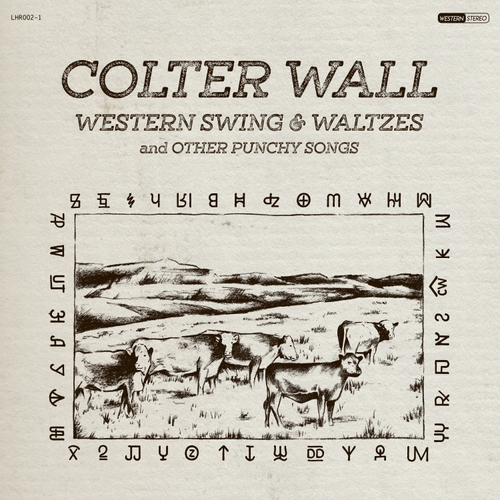 Album cover for 'Western Swing & Waltzes and Other Punchy Songs' by Colter Wall with a black and white illustration of cows.
