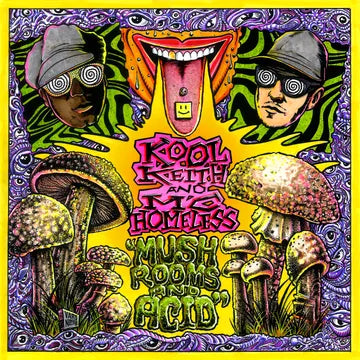 Kool Keith & MC Homeless - Mushrooms & Acid LP