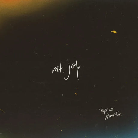 Album cover with 'mt. joy' and 'hope we have fun' text on a dark background