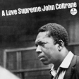 Album cover of 'A Love Supreme' by John Coltrane with a black and white portrait of the musician.