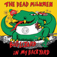 Album cover for 'Big Lizard in My Backyard' by The Dead Milkmen with a green lizard and text on a yellow background.