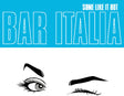 Advertisement for Bar Italia with stylized eyes and text on a blue background