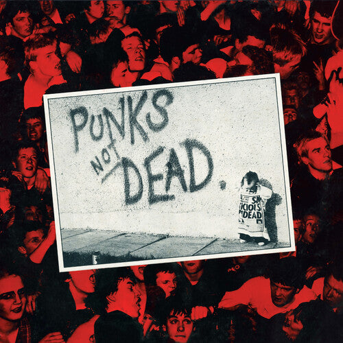 Album cover with 'Punks Not Dead' text and a crowd of people in the background.