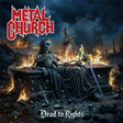 Album cover for 'Dead to Rights' by Metal Church featuring a skeleton figure on a throne with flames and dark sky.